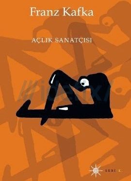 Açlık Sanatçısı – Franz Kafka